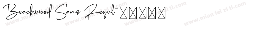 Beachwood Sans Regul字体转换
